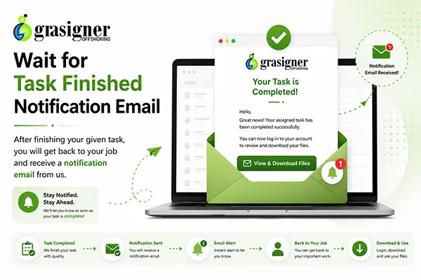 img-8-how-it-works-Page-Wait-for-Task-Finished-Notification-Email-grasigner-photo-editing-services 